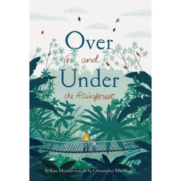 Over and Under the Rainforest -- Kate Messner - Picture 1 of 1